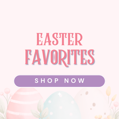 EASTER FAVORITES
