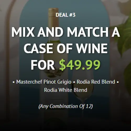 MIX AND MATCH A CASE OF WINE FOR $49.99